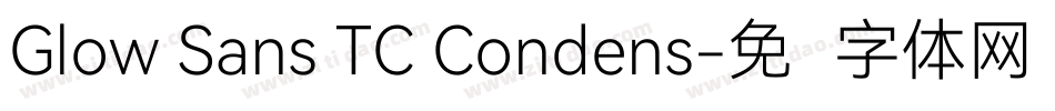 Glow Sans TC Condens字体转换